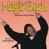 Nusrat Fateh Ali Khan - Magic Touch